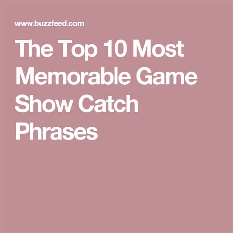The Top 10 Most Memorable Game Show Catch Phrases How To Memorize