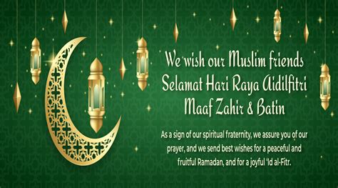 We Wish Our Muslim Friends Selamat Hari Raya Aidilfitri Maaf Zahir And Batin