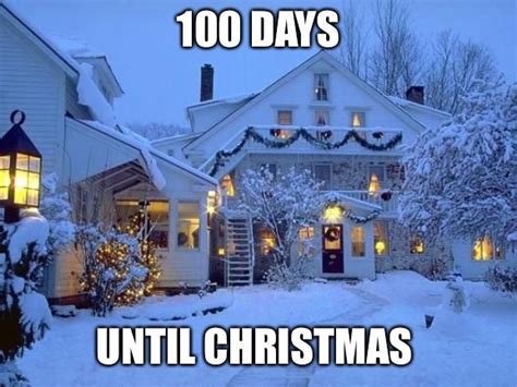 100 Days Until Christmas Imgflip