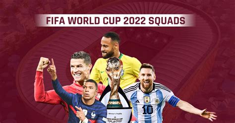 Fifa World Cup 2022 Teams And Players Fifa World Cup 2022 Squads