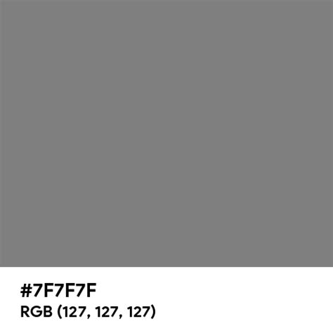 7f7f7f Color Name Is Gray Htmlcss Gray