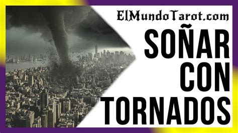 Soñar Con Tornados 🌪🌪【¿cómo Se Interpreta】 Youtube