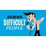 5 Tips For Dealing With Difficult People  Codepal Toolkit