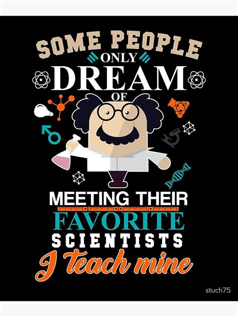 Some People Only Dream Of Meeting Their Favorite Scientist I Teach Mine Canvas Print For Sale