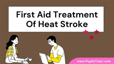 First Aid Treatment Of Heat Stroke
