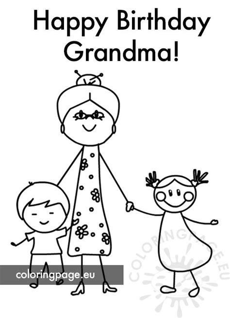 One of the pictures that are shown in the coloring pages book of happy birthday is happy. Free Happy Birthday Grandma - Coloring Page