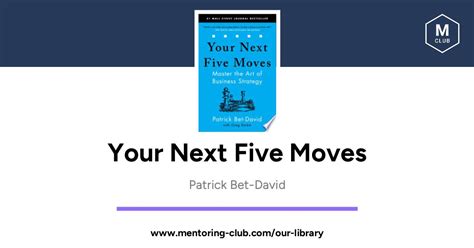 Your Next Five Moves Master The Art Of Business Strategy By Patrick