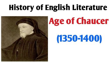 Age Of Chaucer History Of English Literaturegeoffrey Chaucer