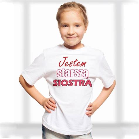 Jestem Starszą Siostrą Jestem Młodszym Bratem Zestaw Koszulek Dla Rodzeństwa Okazyjne Dla