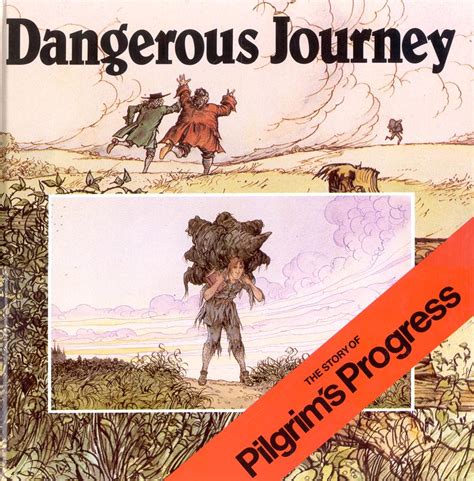 Dangerous Journey The Story Of Pilgrims Progress Gospel Publishers Usa