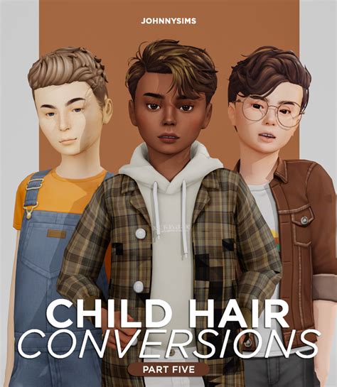 Child Hair Conversions Pt5 Johnnysims On Patreon Sims 4 Children
