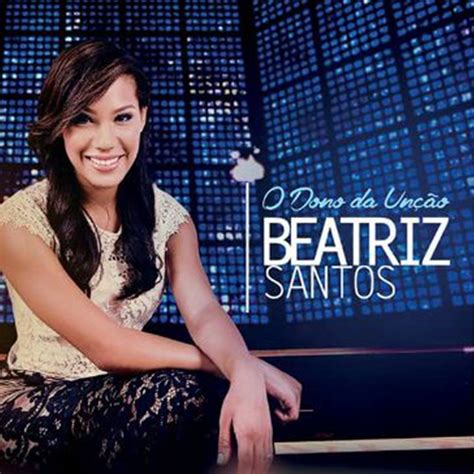 Beatriz Santos álbum da Discografia no LETRAS MUS BR