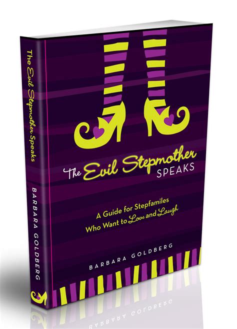 The Evil Stepmother Speaks Finally Barb Goldbergs Newly Released