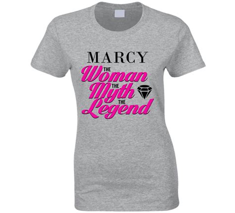 Marcy The Woman Myth Legend Custom Name T Shirt