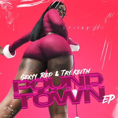 Pound Town Ep Sexyy Red Tay Keith Apple Music