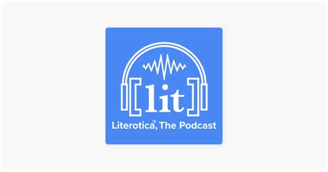 ‎literotica™ The Podcast Storytellers Female Erotica Creator