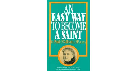 An Easy Way To Become A Saint By Paul Osullivan