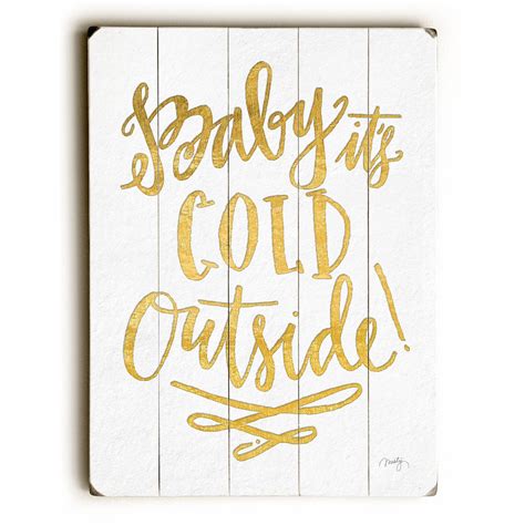 Baby Its Cold Outside Ii Wood Sign
