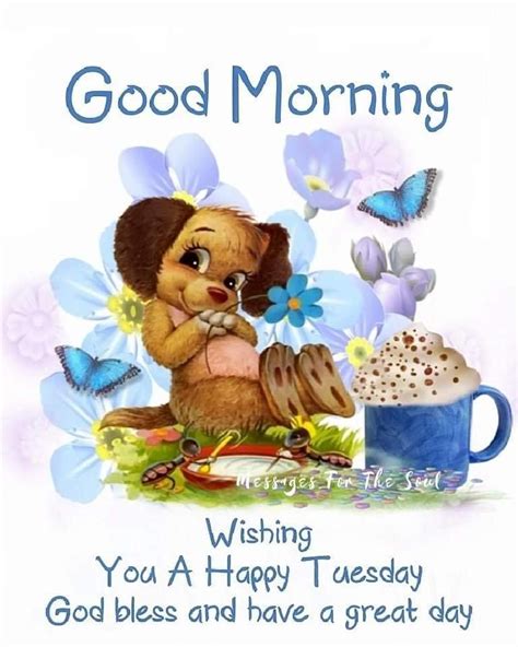 Wishing You A Happy Tuesday Good Morning Pictures Photos And Images