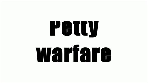 Petty Warfare Youtube