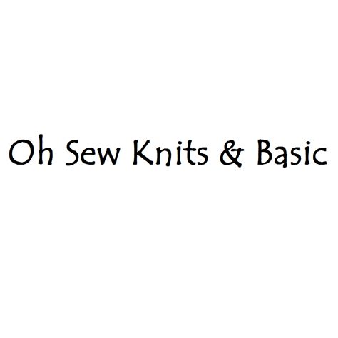 Oh Sew Knits And Basic
