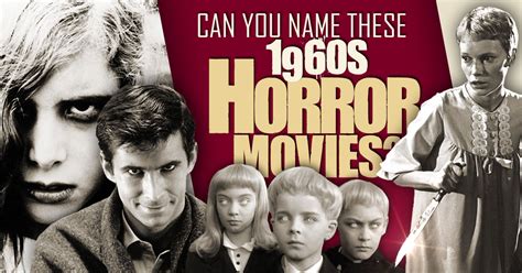 Can You Name These 1960s Horror Movies