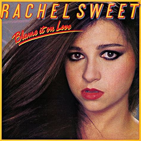 Blame It On Love By Rachel Sweet On Amazon Music Uk