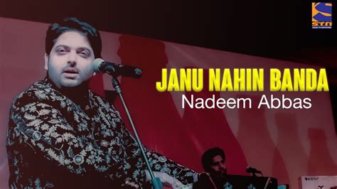 Dhola Sanu Pyar Dy Nashya Nadeem Abbas Sada Janu Nahin Banda Live