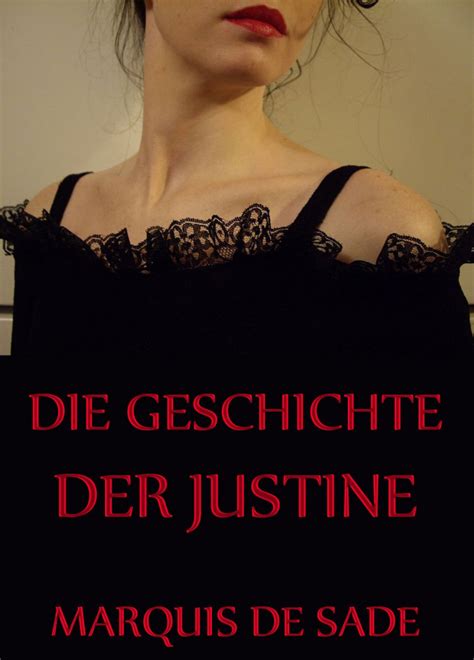 Die Geschichte Der Justine Marquis De Sade Claudiode