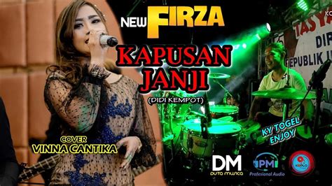 Kapusan Janji Didi Kempot Cover Vinna Cantika Uenak Poll Coy Ky Togel Pm Feat Dm Audio 2020
