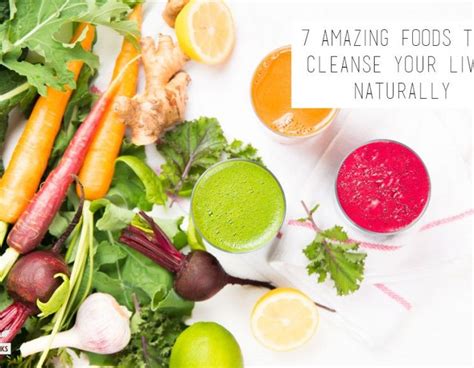 7 Amazing Foods That Cleanse Your Liver Naturally