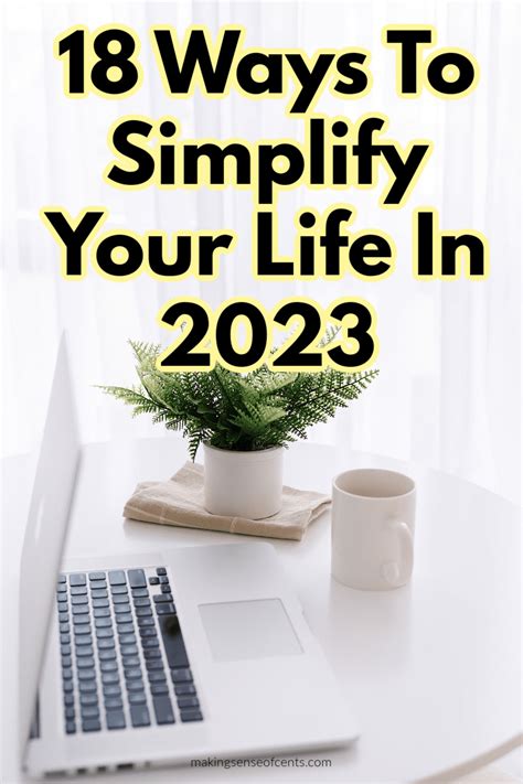 18 ways to simplify your life in 2023 simplify your day with these tips
