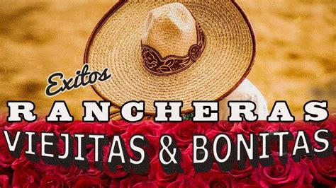 Viejitas Bonitas Rancheras Romanticas Exitos Con Mariachi Lo Mejor De La Musica Ranchera Youtube