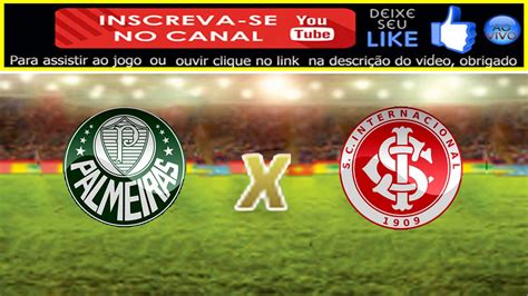 Assistir Palmeiras X Internacional Ao Vivo Online YouTube