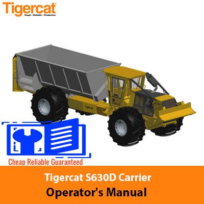 Tigercat S630D Carrier Operator S Manual