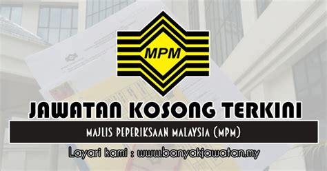 Ditubuhkan pada 1 februari 1980 di bawah akta majlis peperiksaan malaysia akta 225 ialah sebuah badan berkanun yang beroperasi di bawah naungan kementerian pelajaran malaysia. Jawatan Kosong di Majlis Peperiksaan Malaysia (MPM) - 14 ...