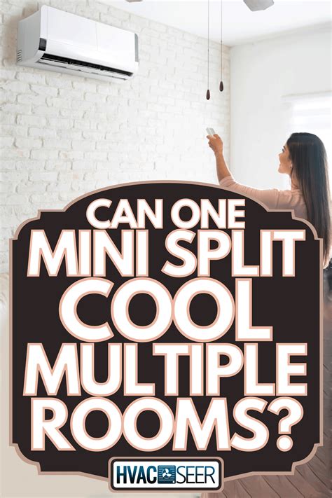 Can One Mini Split Cool Multiple Rooms Hvacseer Com Split Ac System