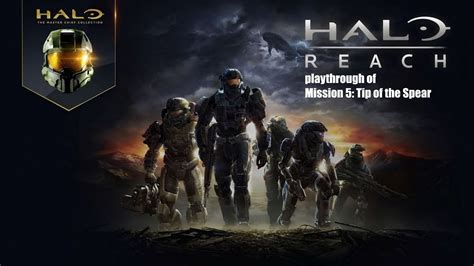 Mission 5 Of Halo Reach Pc On Legendary Difficulty Playthrough Youtube