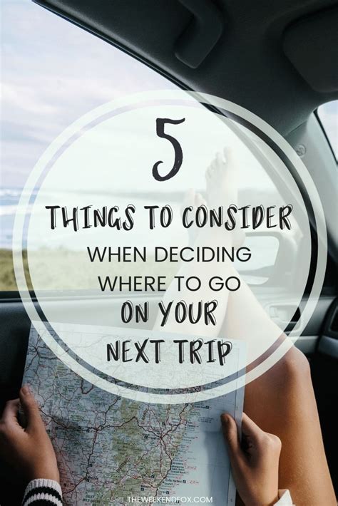 5 Things To Consider When Deciding Where To Go On Your Next Trip Twf