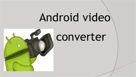 10 Best Video Converter Apps For Android 2020 Regendus
