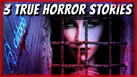 3 True Horror Stories Scary Stories Youtube