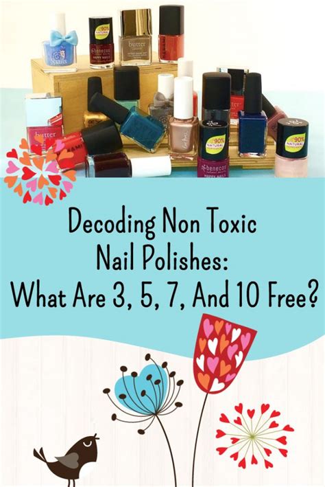Decoding Non Toxic Nail Polishes What Are 3 5 7 And 10 Free