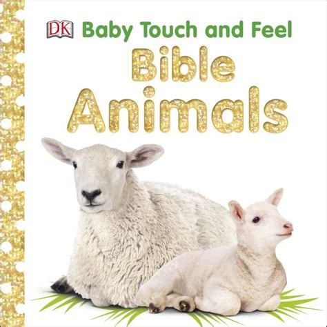 Baby Touch And Feel Bible Animals Dk Us