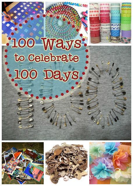 100 ways to celebrate 100 days 100 day of school project 100th day 100 days of school