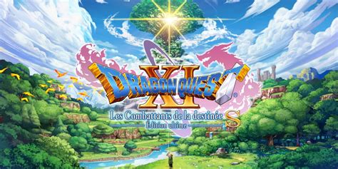Dragon Quest Xi S Les Combattants De La Destinée Edition Ultime Est