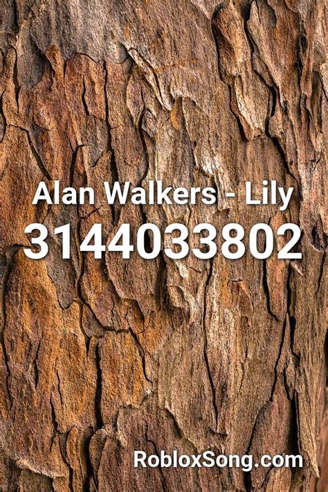 Alan Walkers Lily Roblox Id Roblox Music Codes Songs