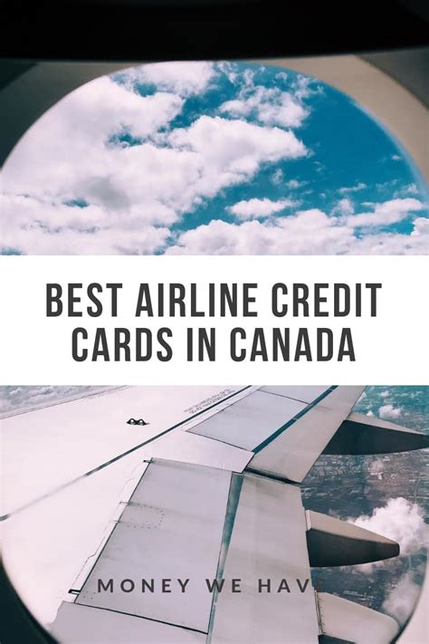 Best american airlines credit cards for earning miles & flight benefits. The Best Airline Credit Cards in Canada - Money We Have