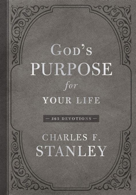 Gods Purpose For Your Life 365 Devotions Charles F Stanley Thomas