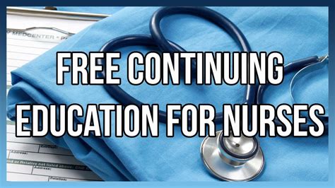 Free Continuing Education For Nurses Youtube