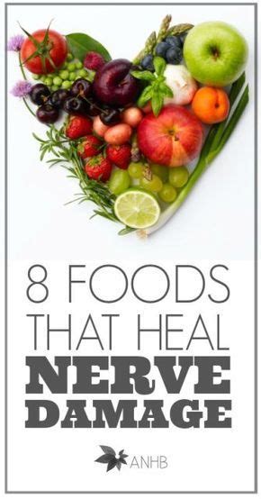 8 Foods That Heal Nerve Damage Healing Food Health And Nutrition
